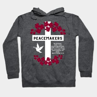 Blessed are the Peacemakers Gospel of Matthew church Hoodie